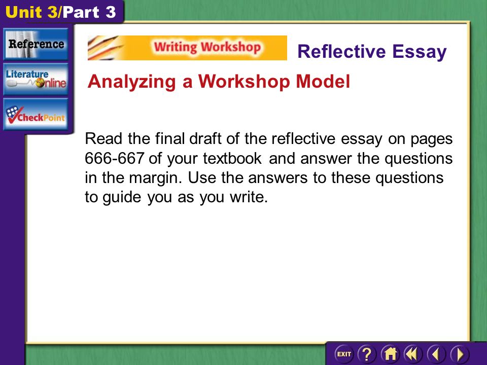 Unit 3/Part 3 Read the final draft of the reflective essay on pages of your textbook and answer the questions in the margin.