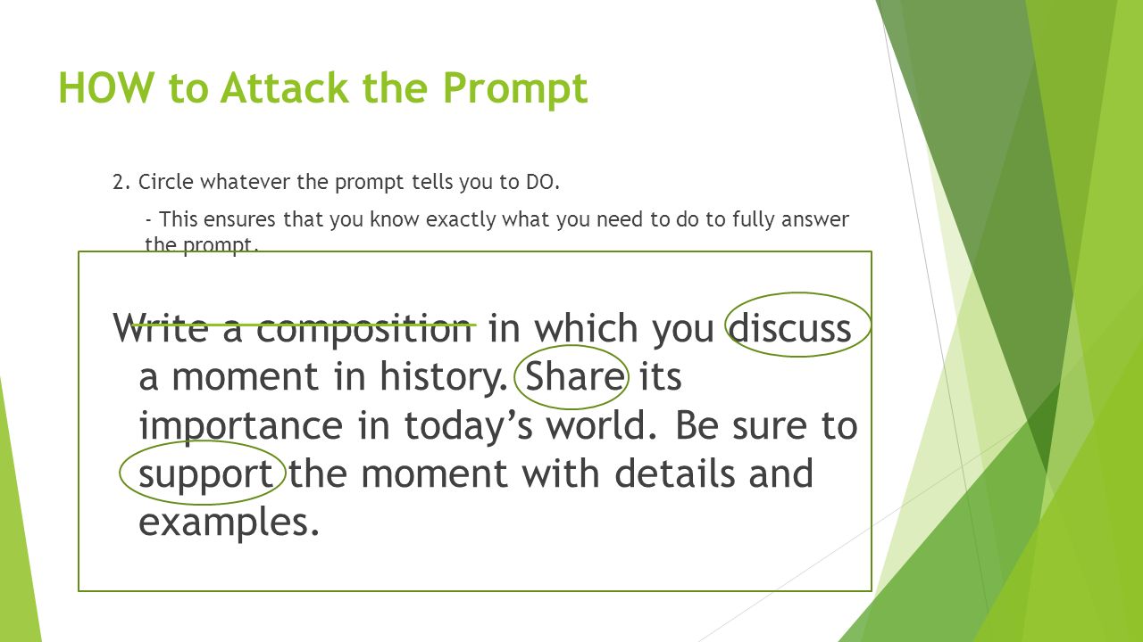 HOW to Attack the Prompt 2. Circle whatever the prompt tells you to DO.