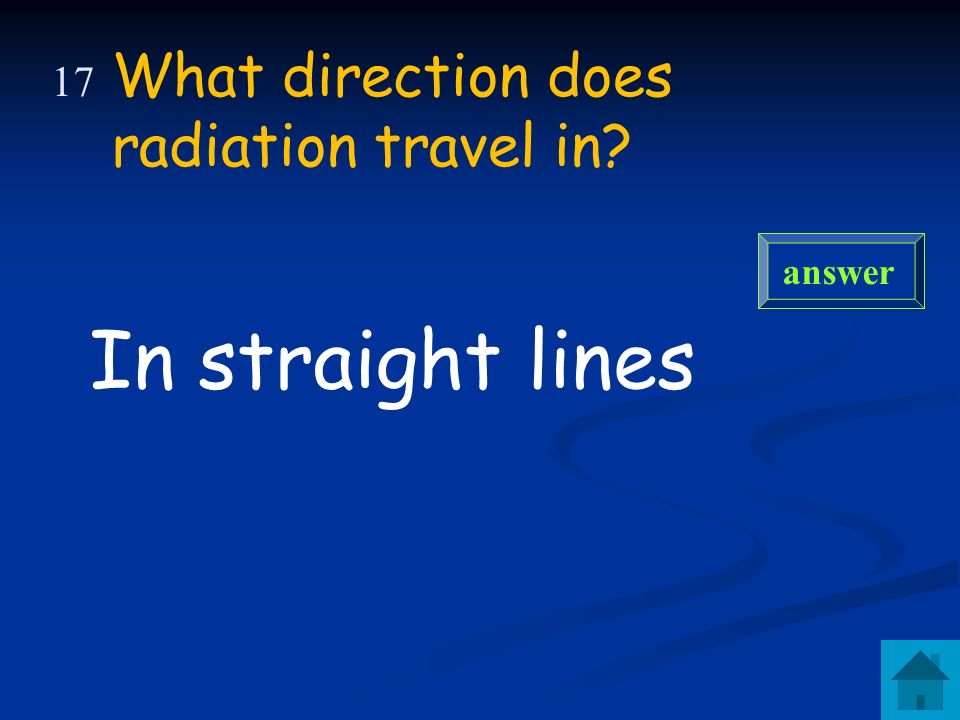 How does heat get transferred through space Radiation answer 16