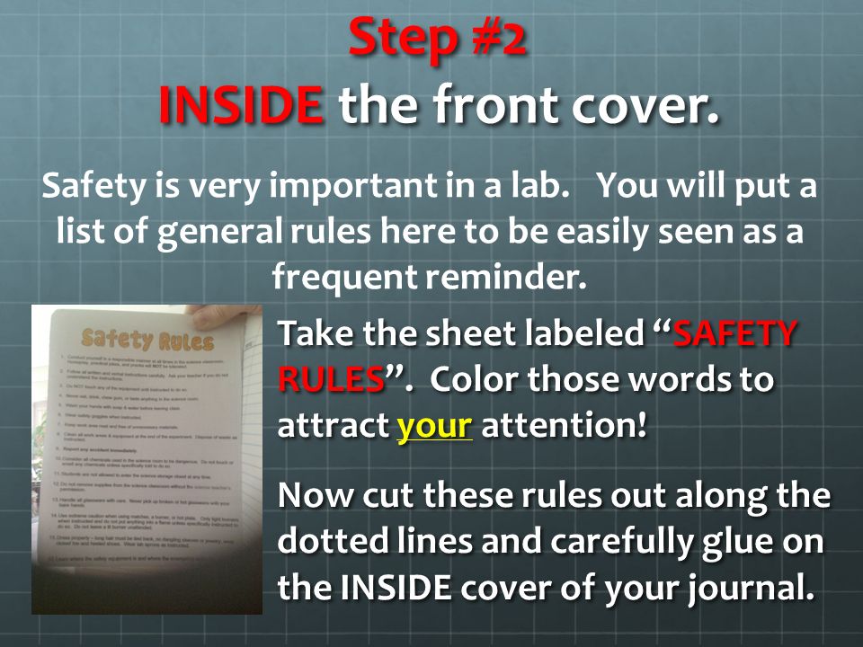 Step #2 INSIDE the front cover. Take the sheet labeled SAFETY RULES .