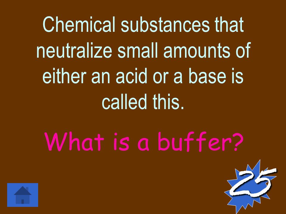 Chemical substances that neutralize small amounts of either an acid or a base is called this.