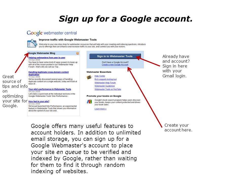 Sign up for a Google account. Already have and account.