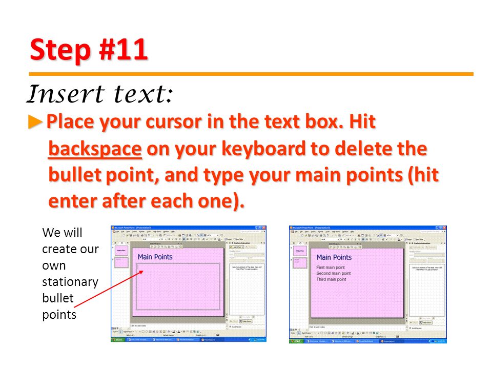 Step #11 Place your cursor in the text box.