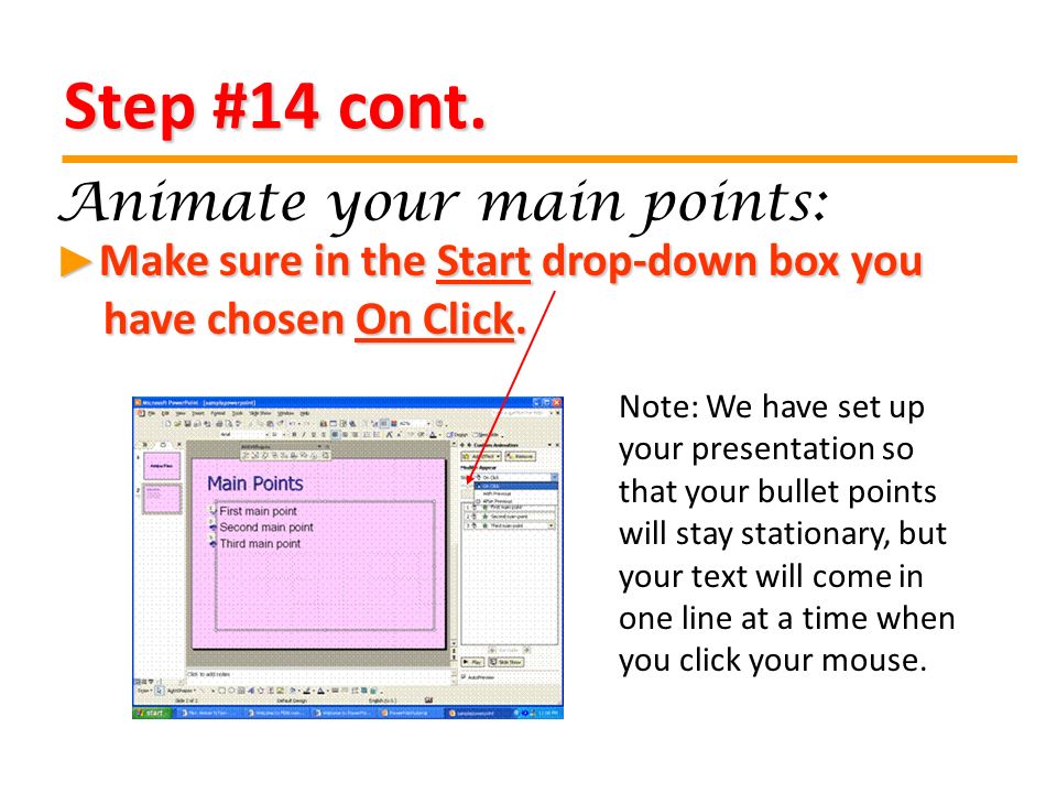 Step #14 cont. Make sure in the Start drop-down box you have chosen On Click.