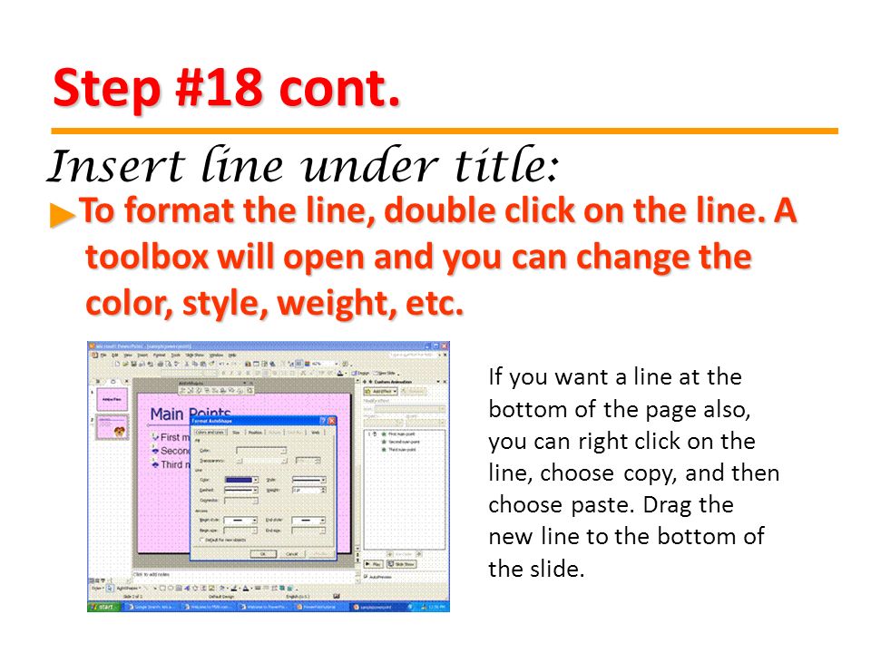 Step #18 cont. To format the line, double click on the line.