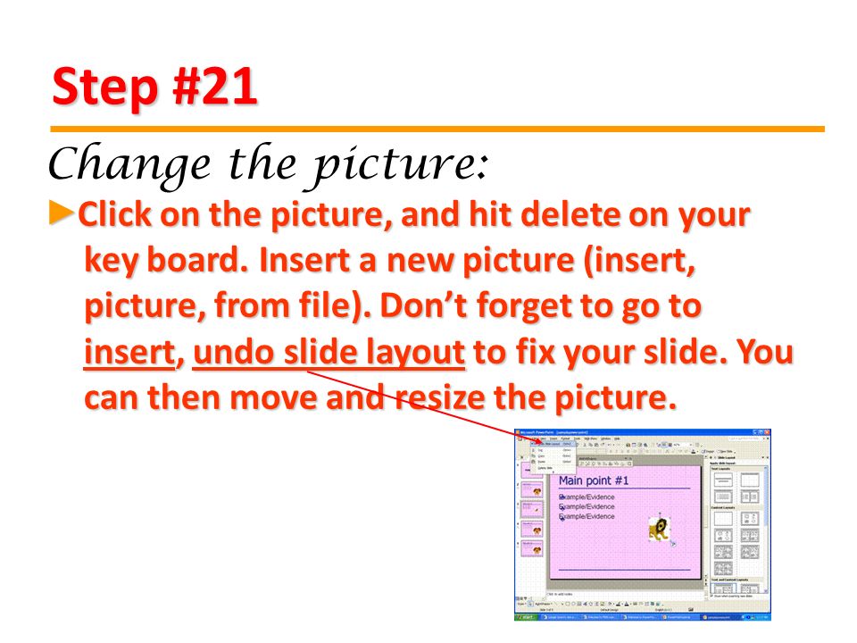 Step #21 Click on the picture, and hit delete on your key board.