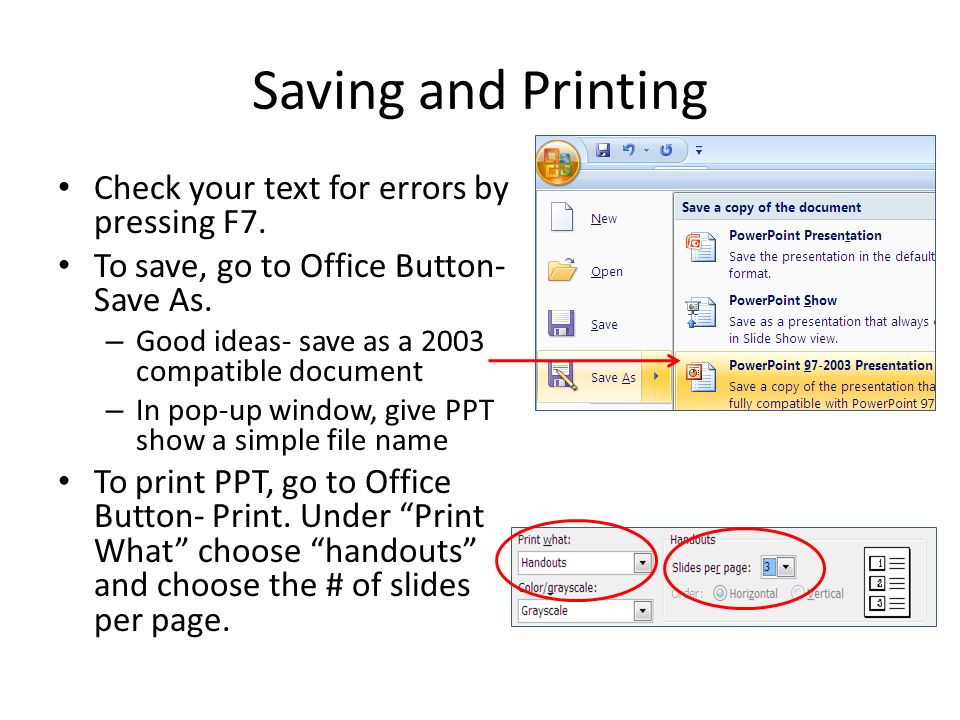 Saving and Printing Check your text for errors by pressing F7.