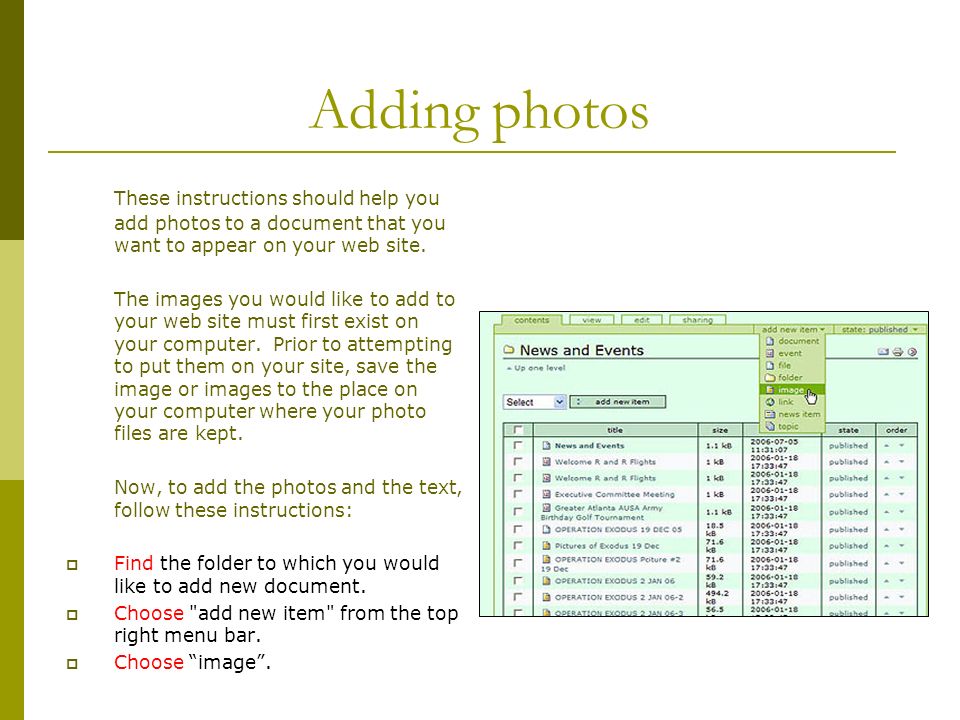 Adding photos These instructions should help you add photos to a document that you want to appear on your web site.