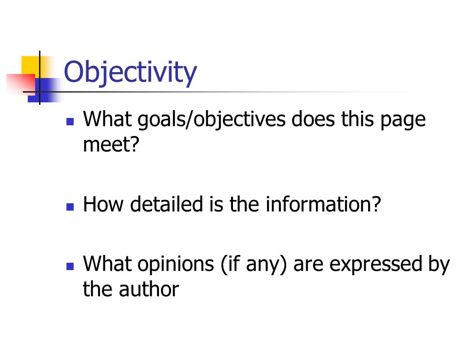 Objectivity What goals/objectives does this page meet.