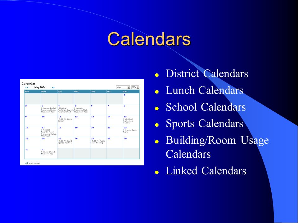 Calendars l District Calendars l Lunch Calendars l School Calendars l Sports Calendars l Building/Room Usage Calendars l Linked Calendars