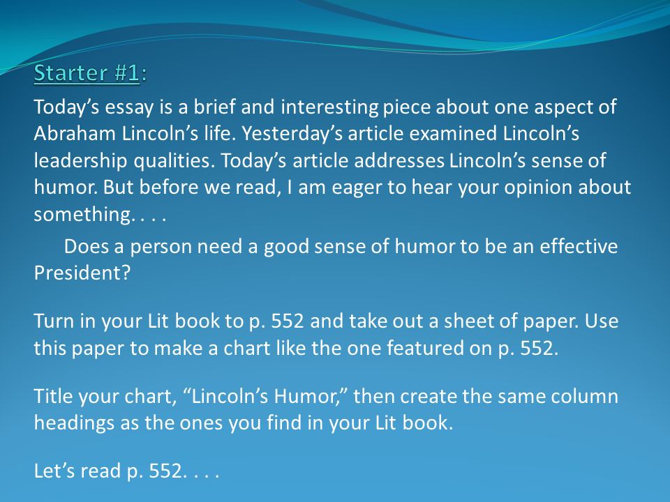 Today’s essay is a brief and interesting piece about one aspect of Abraham Lincoln’s life.