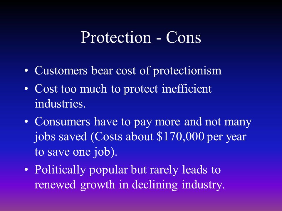 What are the pros and cons of protectionism?