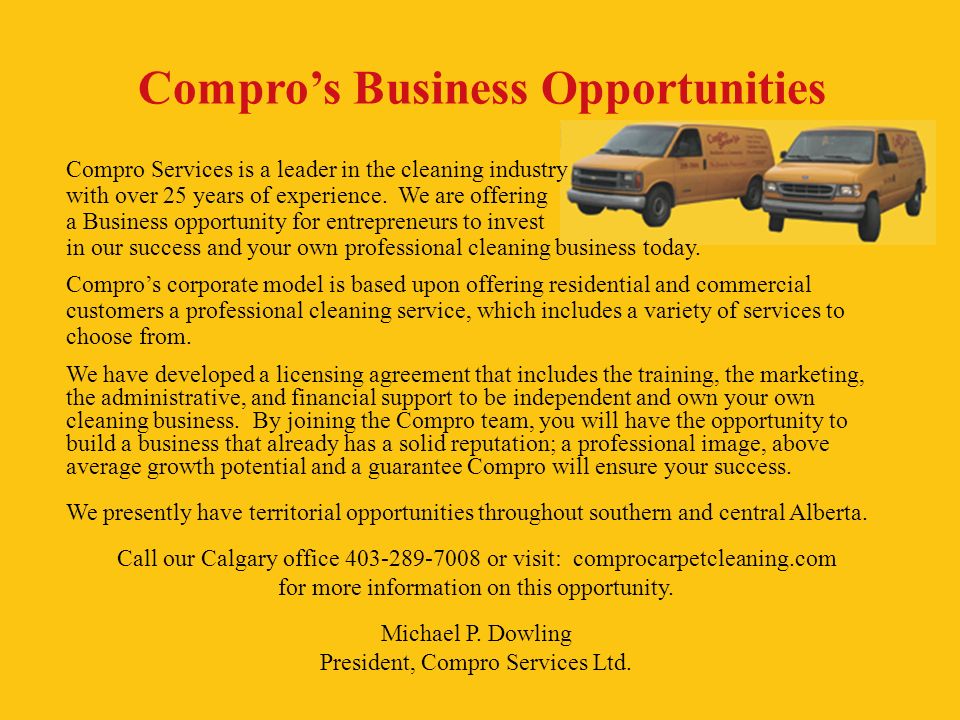 Compro’s Business Opportunities Compro Services is a leader in the cleaning industry with over 25 years of experience.