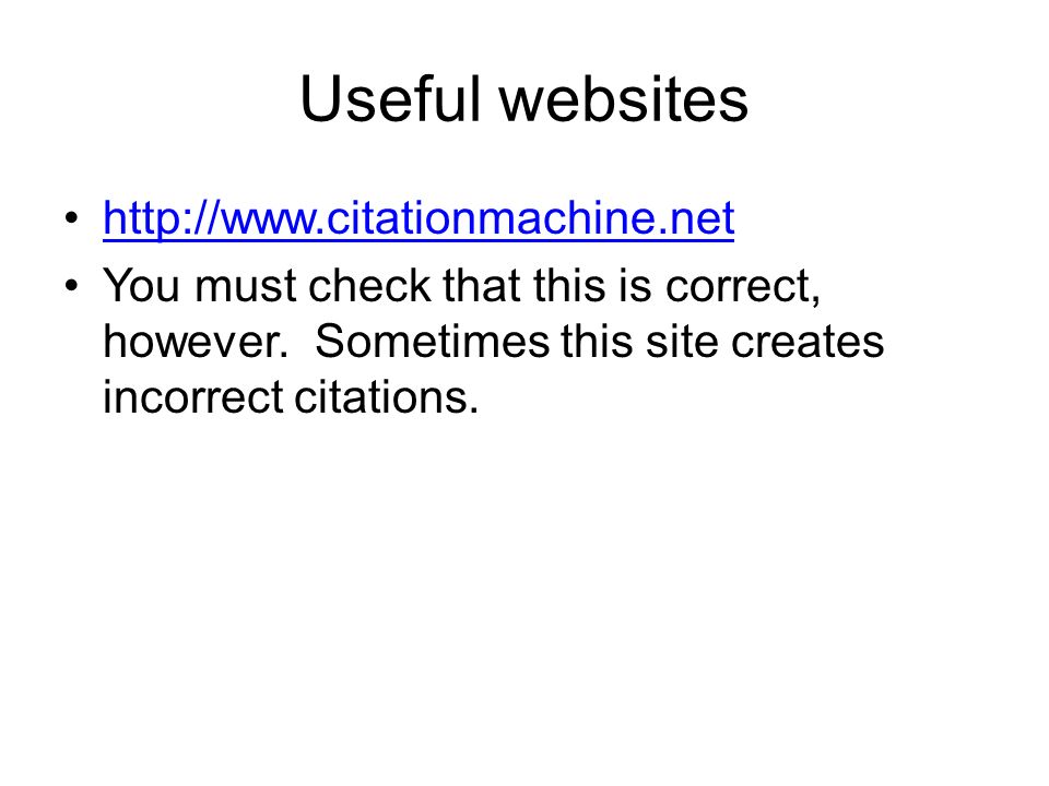Useful websites   You must check that this is correct, however.