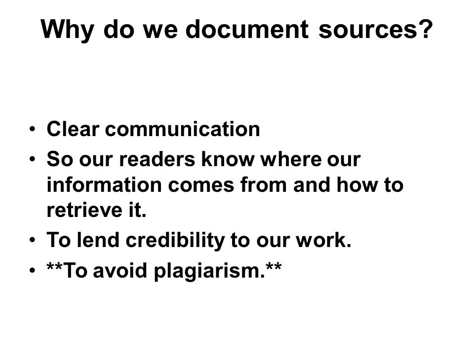 Why do we document sources.