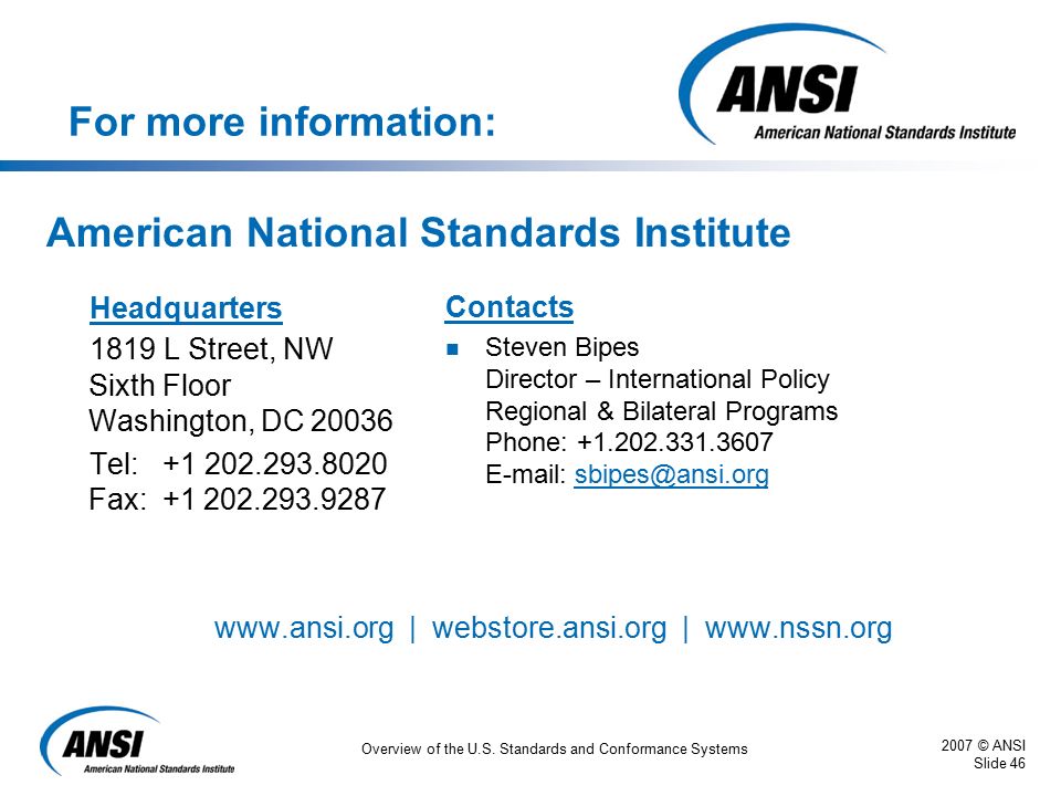 2007 © ANSI Slide 46 Overview of the U.S.