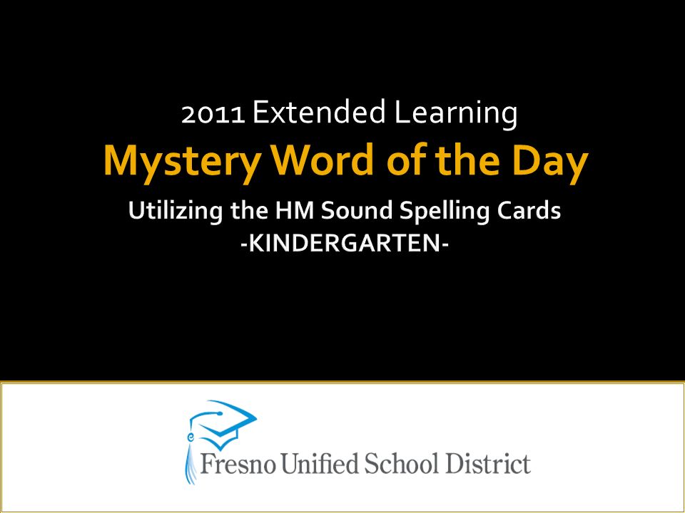 2011 Extended Learning Mystery Word of the Day