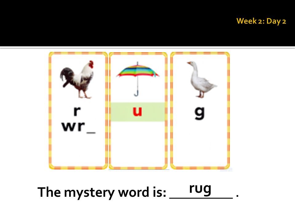 The mystery word is: _________. rug