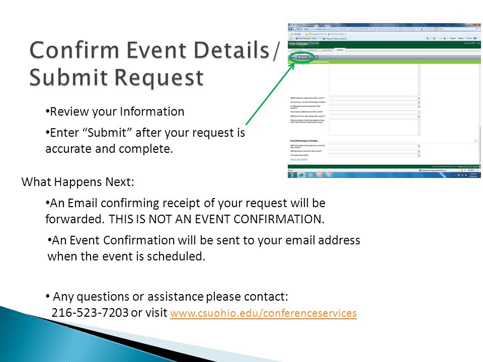 Review your Information Enter Submit after your request is accurate and complete.