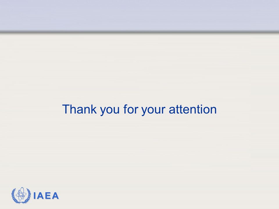 IAEA Thank you for your attention