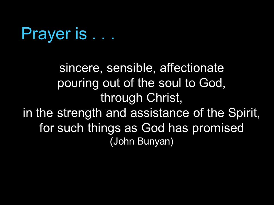 Prayer is...