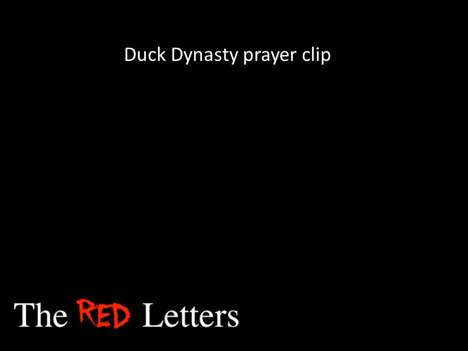 Duck Dynasty prayer clip