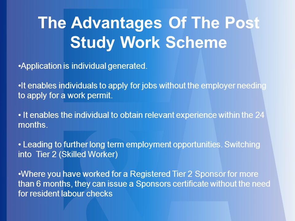 The Advantages Of The Post Study Work Scheme Application is individual generated.