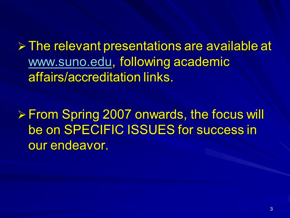 3  The relevant presentations are available at   following academic affairs/accreditation links.