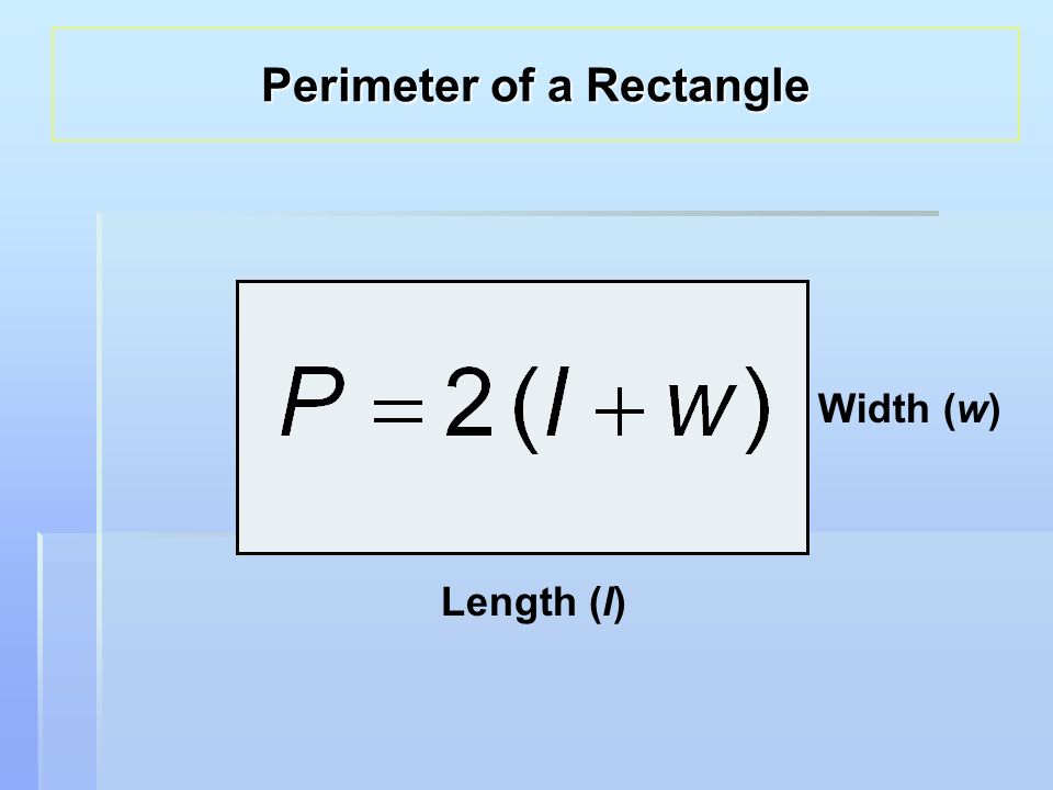 Length (l) Width (w) Perimeter of a Rectangle