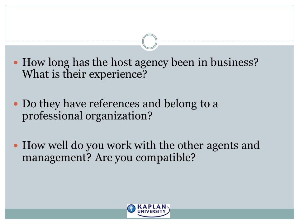How long has the host agency been in business. What is their experience.