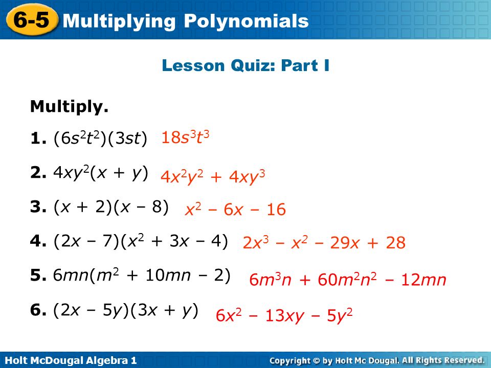 Holt Mcdougal Algebra Multiplying Polynomials 6 5 Holt Mcdougal Algebra 1 6 5 Multiplying Polynomials Lesson Quiz Part I Multiply