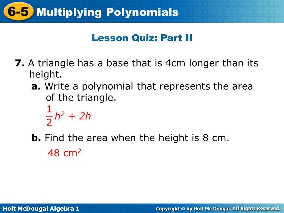 Holt Mcdougal Algebra Multiplying Polynomials 6 5 Holt Mcdougal Algebra 1 6 5 Multiplying Polynomials Lesson Quiz Part Ii 7