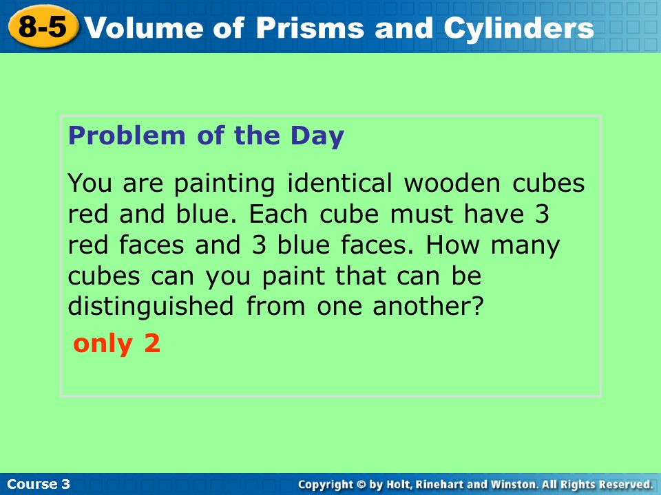 Problem of the Day You are painting identical wooden cubes red and blue.
