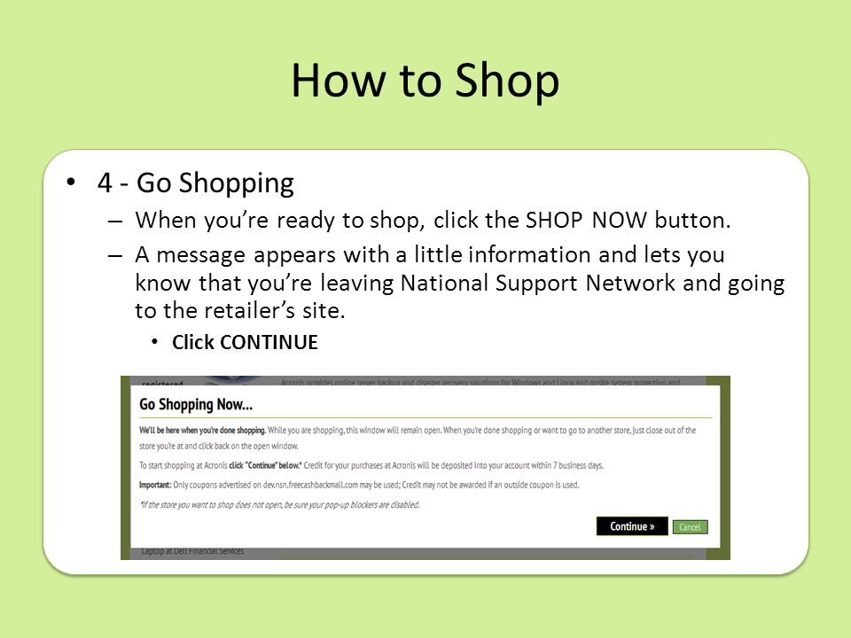 How to Shop 4 - Go Shopping – When you’re ready to shop, click the SHOP NOW button.