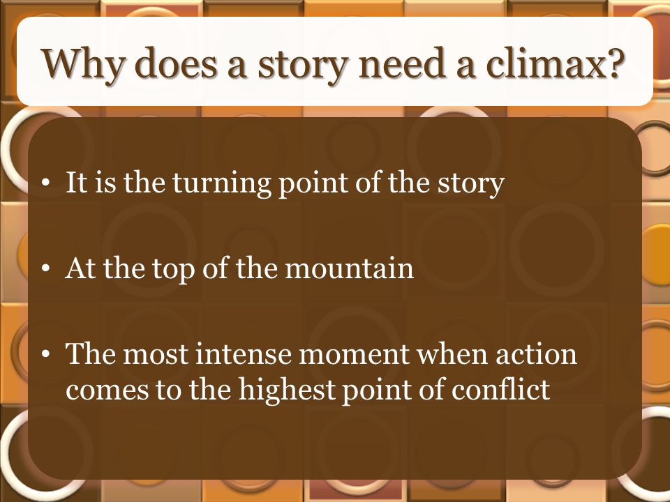 Why does a story need a climax.