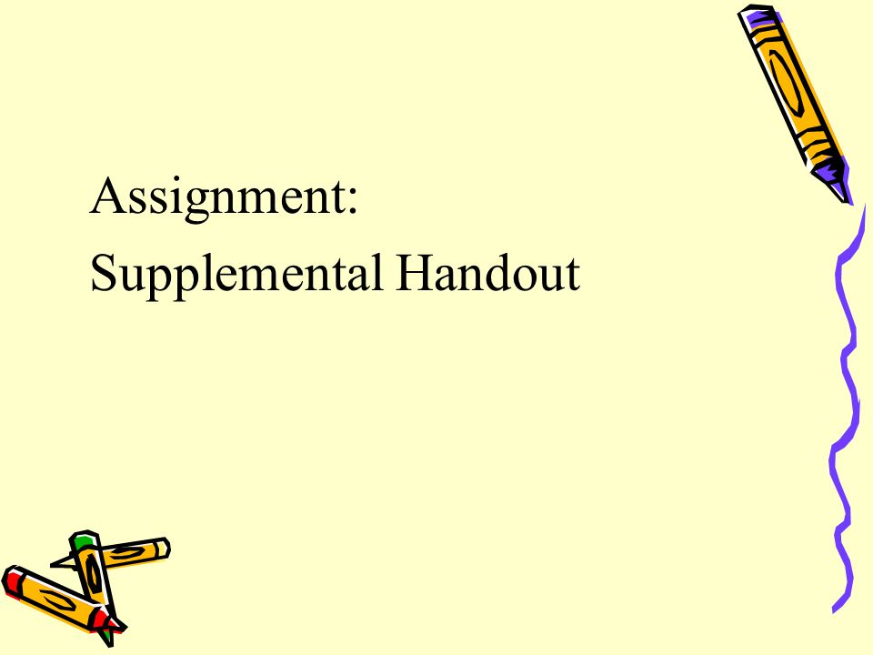Assignment: Supplemental Handout
