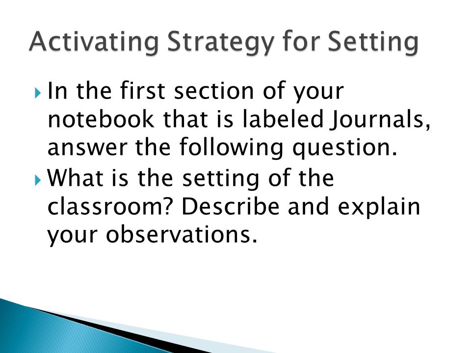  In the first section of your notebook that is labeled Journals, answer the following question.