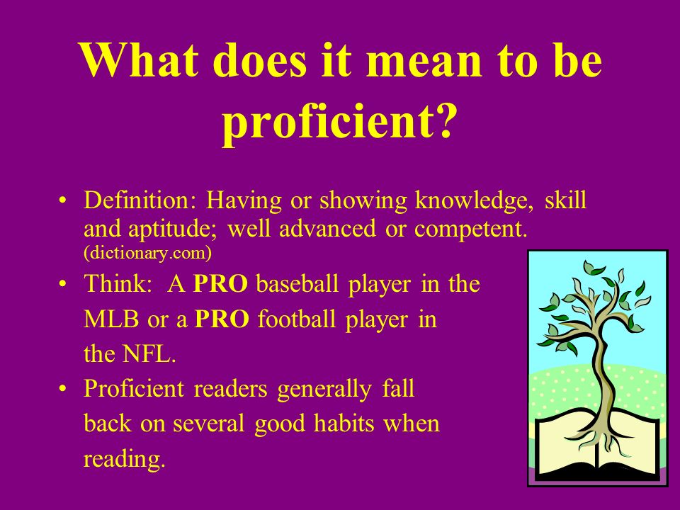 What does it mean to be proficient.