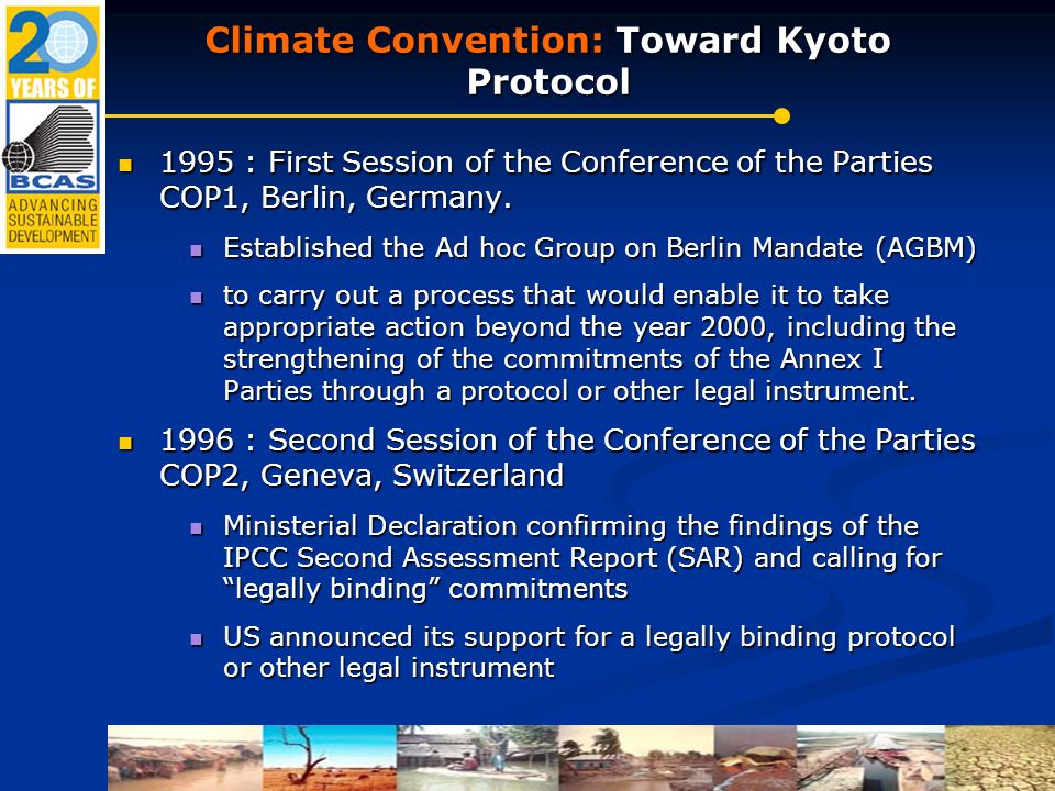 Climate Convention: Toward Kyoto Protocol 1995 : First Session of the Conference of the Parties COP1, Berlin, Germany.