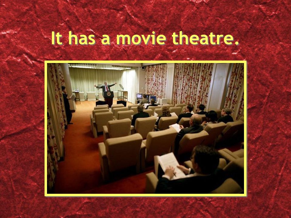 It has a movie theatre.