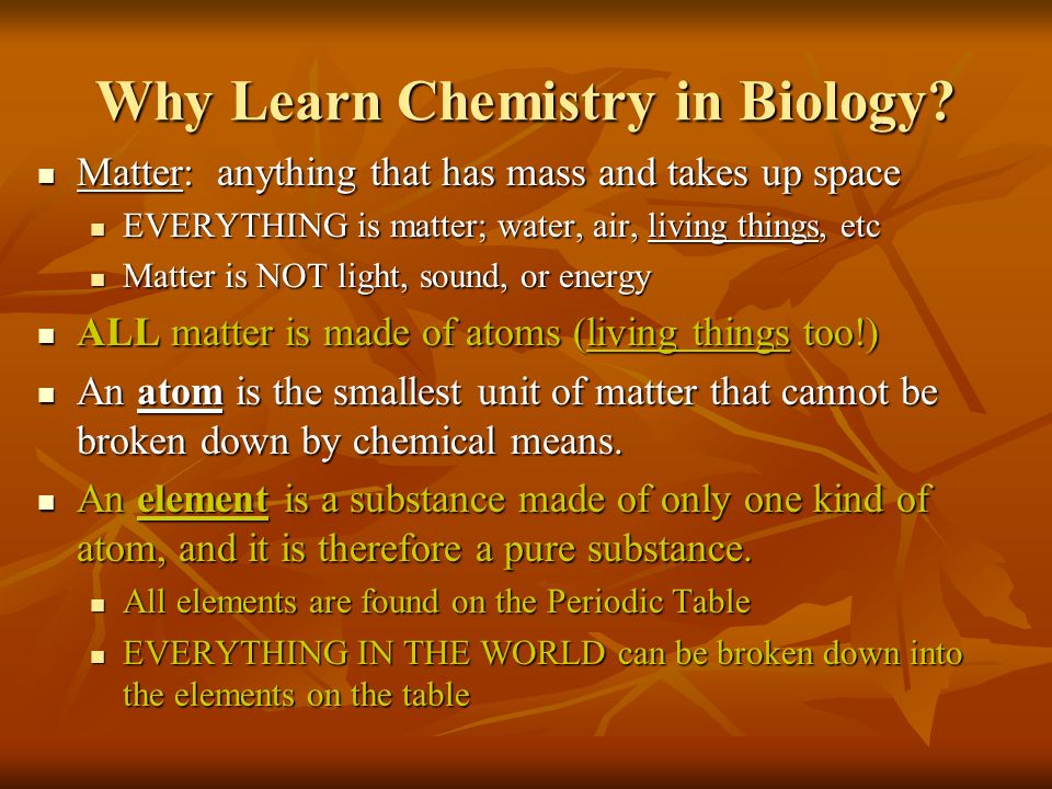 Why Learn Chemistry in Biology.