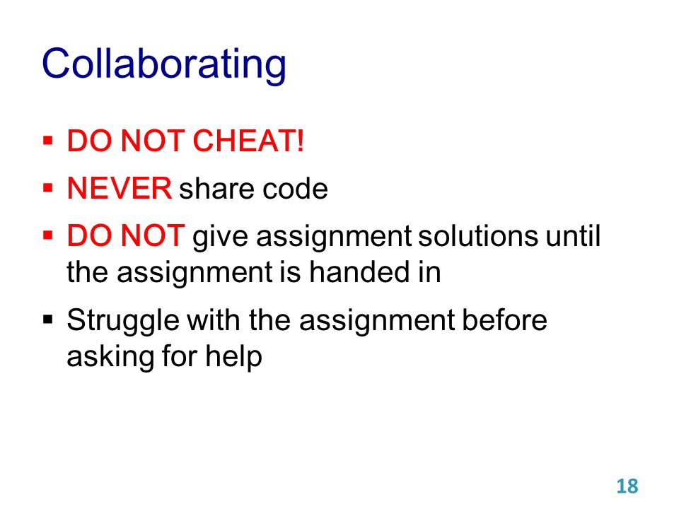 Collaborating  DO NOT CHEAT.