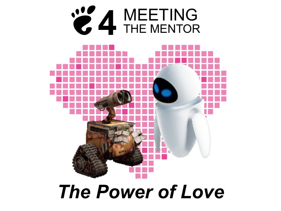 4 The Power of Love MEETING THE MENTOR 4
