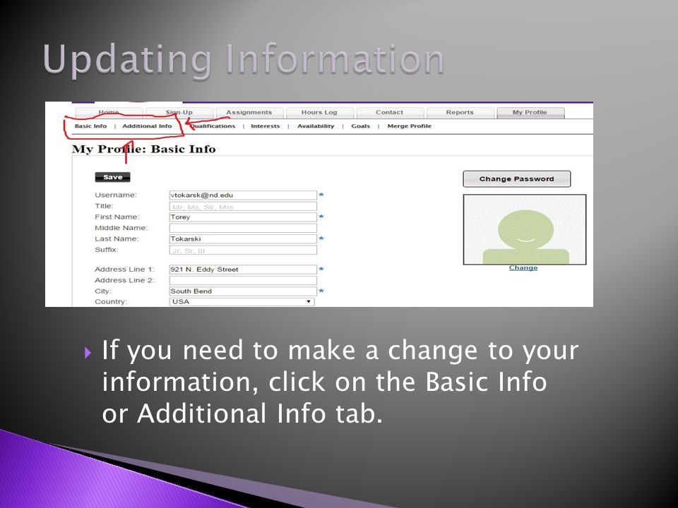  If you need to make a change to your information, click on the Basic Info or Additional Info tab.