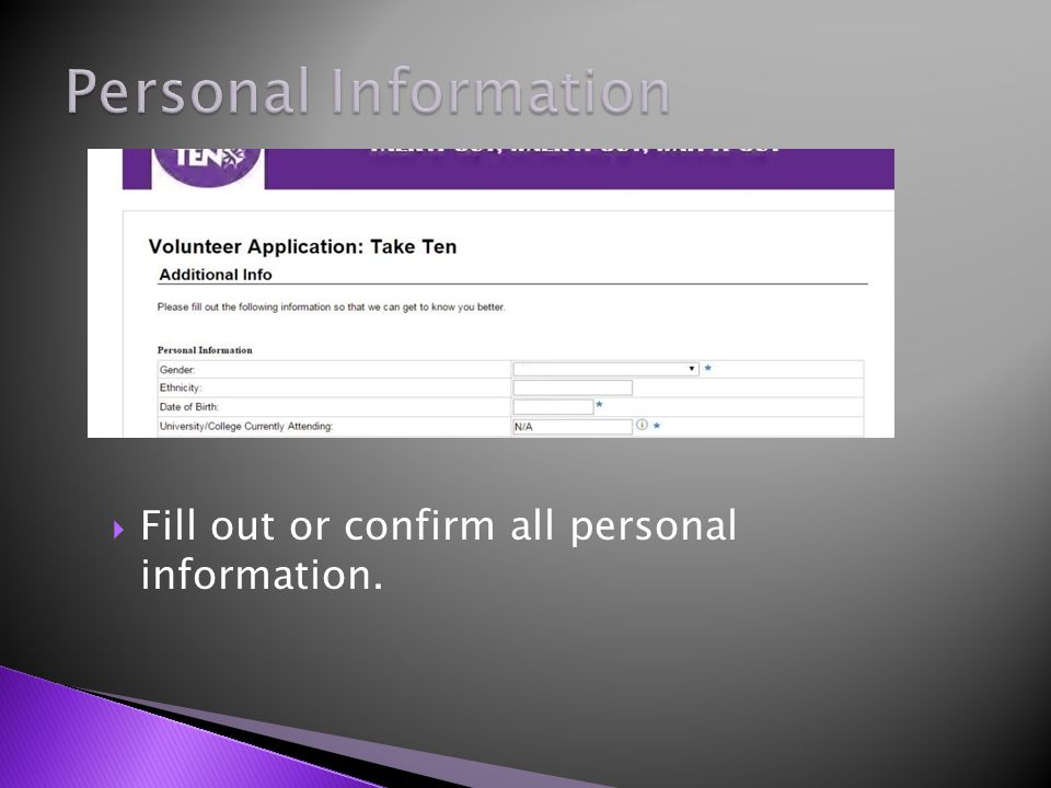  Fill out or confirm all personal information.