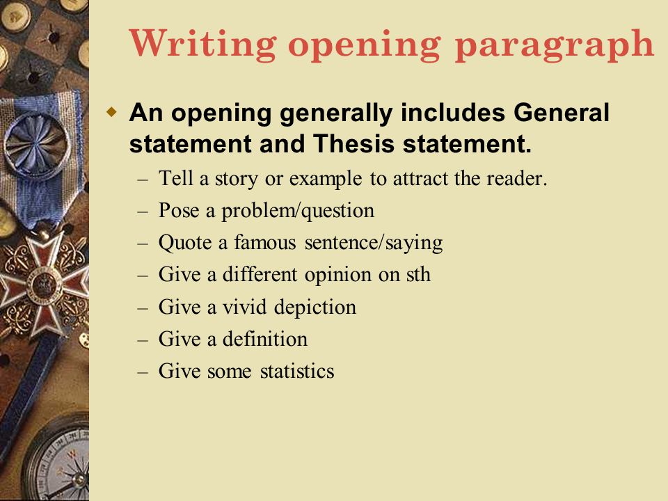 great opening paragraphs essay The basic five-paragraph essay structure but this basic five-paragraph outline is a good starting this should be clearly stated in your opening paragraph. great opening paragraphs essay The basic five-paragraph essay structure but this basic five-paragraph outline is a good starting this should be clearly stated in your opening paragraph.