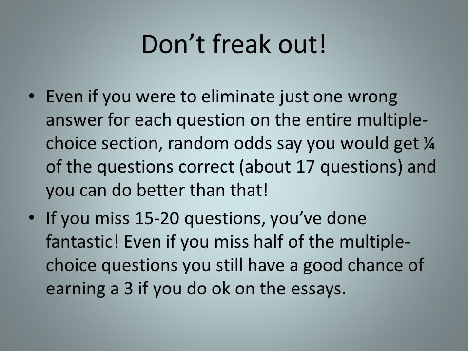 Don’t freak out.