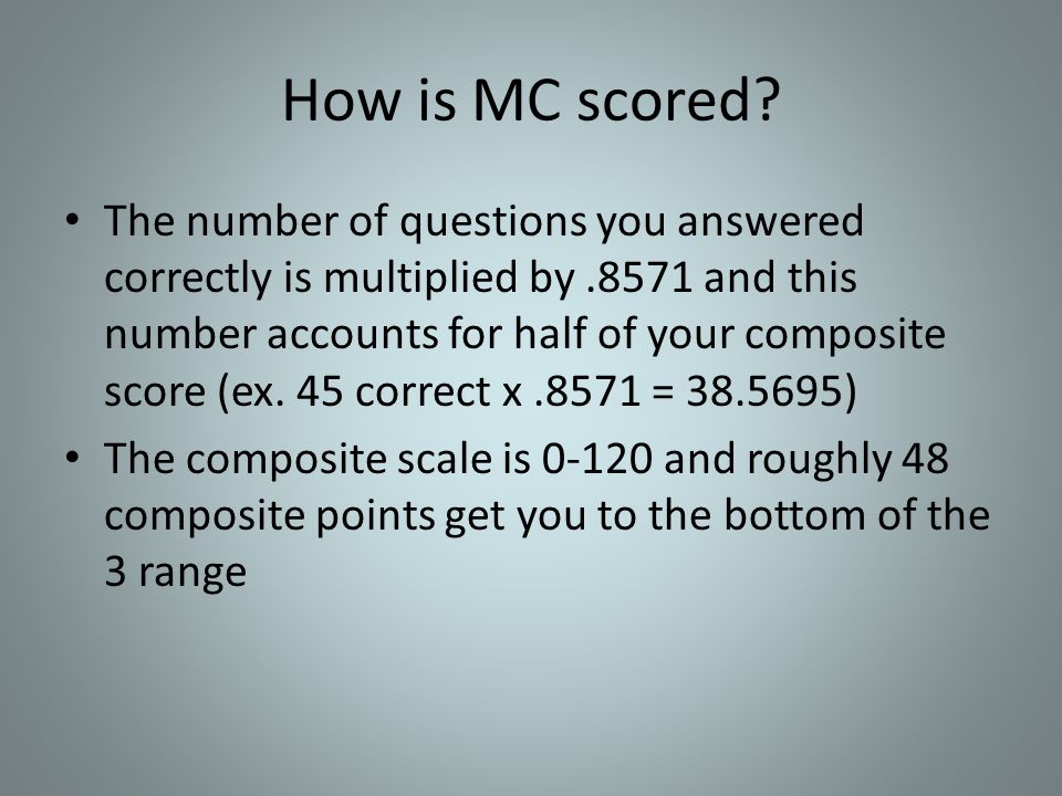How is MC scored.