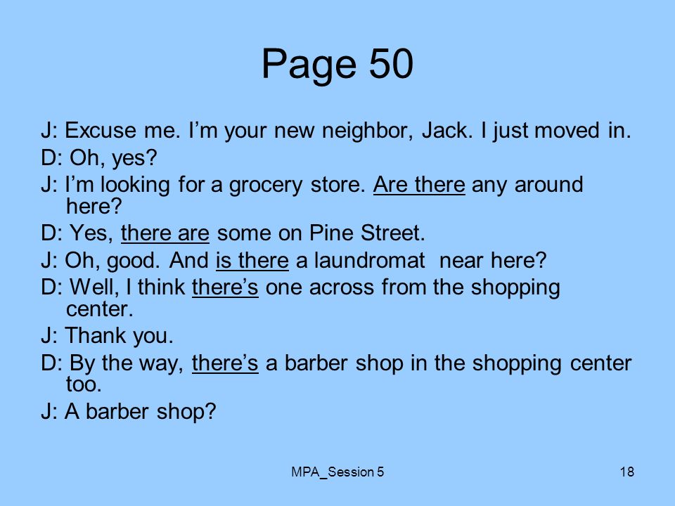 MPA_Session 518 Page 50 J: Excuse me. I’m your new neighbor, Jack.