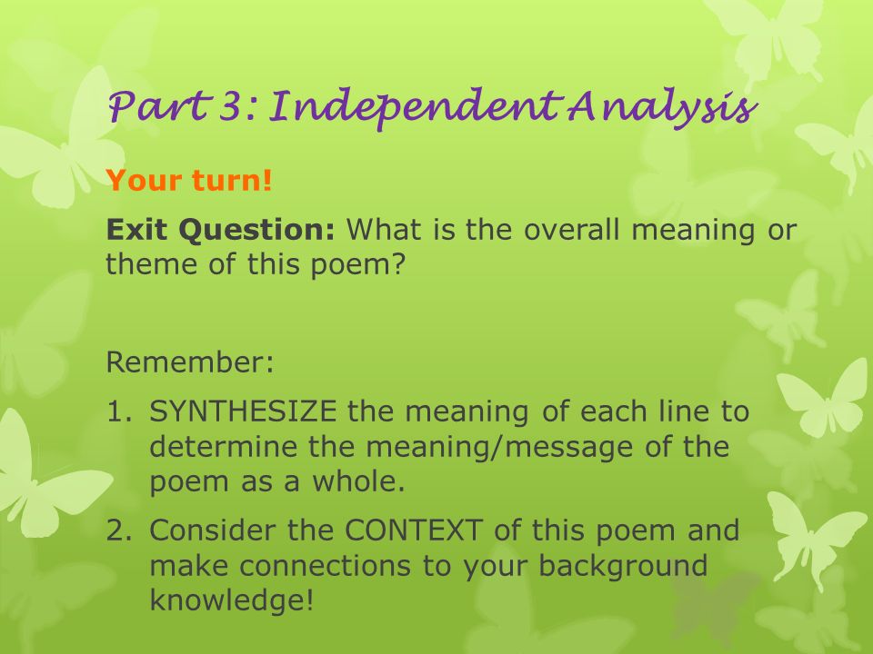 Part 3: Independent Analysis Your turn.